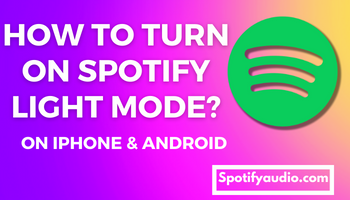 how to turn on spotify light mode