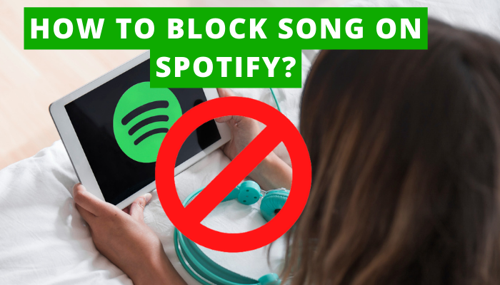 featured image on How to block song on Spotify