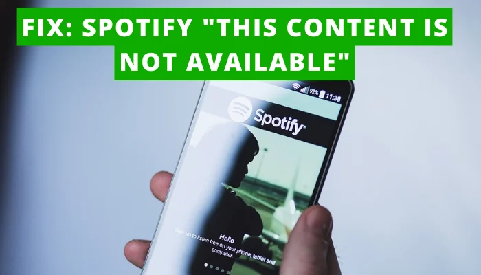 Fix: Spotify featured image on Fix Spotify this content is not available
